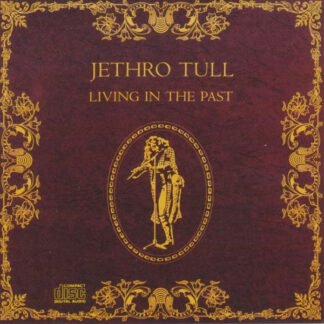 Jethro Tull - Living In The Past (CD, Comp, RE)