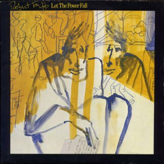 Robert Fripp - Let The Power Fall (LP, Album, PRS)