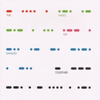 The Rakes - We Danced Together (7", Single)