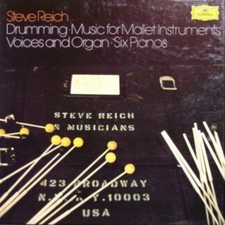 Steve Reich - Drumming / Music For Mallet Instruments, Voices And Organ / Six Pianos (3xLP + Box)