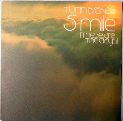 Turin Brakes - 5 Mile (These Are The Days) (7")