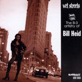 Bill Heid - Wet Streets (The B-3 Artistry Of Bill Heid) (CD, Album)