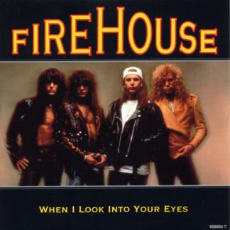 Firehouse (2) - When I Look Into Your Eyes (7")