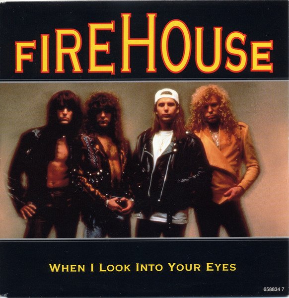 Firehouse (2) - When I Look Into Your Eyes (7")