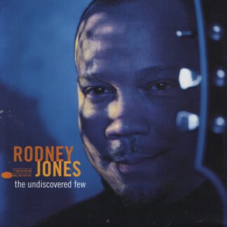Rodney Jones - The Undiscovered Few (CD, Album)
