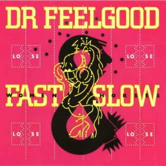 Dr. Feelgood - Fast Women & Slow Horses (CD, Album, RE, Dig)