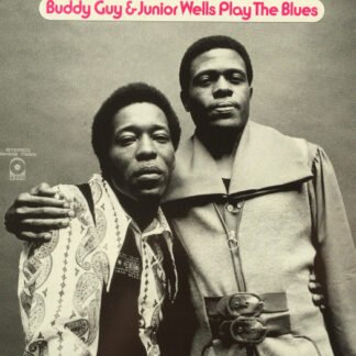 Buddy Guy & Junior Wells - Play The Blues (2xCD, Album, Ltd, Num, RE, RM)