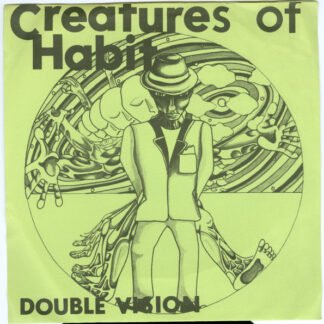 Creatures Of Habit - Double Vision (7", Single)
