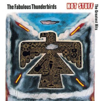 The Fabulous Thunderbirds - Hot Stuff: The Greatest Hits (CD, Comp)