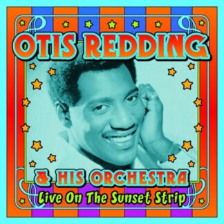 Otis Redding & His Orchestra* - Live On The Sunset Strip (2xCD, Album)