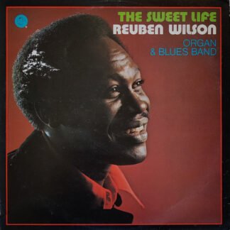Reuben Wilson - The Sweet Life (LP, Album)