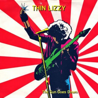 Thin Lizzy - The Sun Goes Down (7", Single)