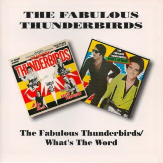 The Fabulous Thunderbirds - Fabulous Thunderbirds / What's The Word (CD, Comp, RM)