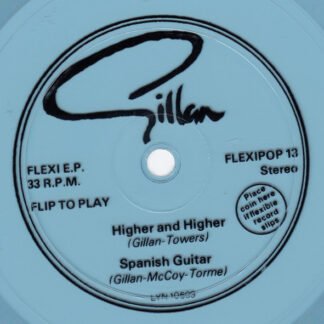Gillan - Higher And Higher / Spanish Guitar (Flexi, 7", S/Sided, EP, Blu)