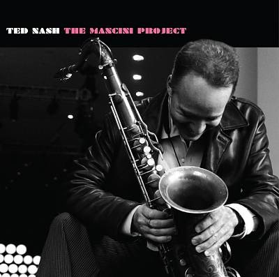 Ted Nash - The Mancini Project (CD, Album)