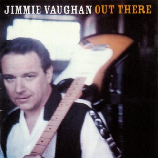 Jimmie Vaughan - Out There (CD, Album)