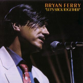 Bryan Ferry - Let's Stick Together (HDCD, Album, Comp, RE, RM)