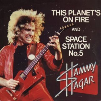 Sammy Hagar - This Planet's On Fire And Space Station No. 5 (7", Promo)