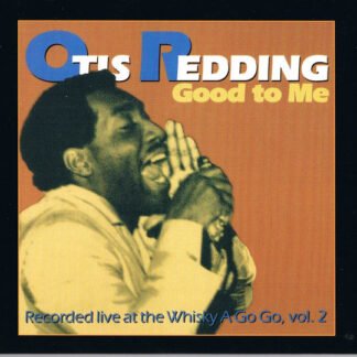 Otis Redding - Good To Me - Live At The Whisky A Go Go, Vol. 2 (CD, Album, RE, RM)