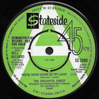 The Enchanted Forest - You're Never Gonna Get My Lovin' (7", Single, Promo)