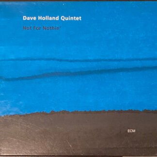 Dave Holland Quintet - Not For Nothin' (CD, Album)