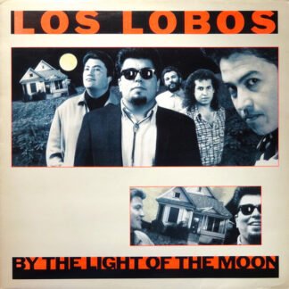 Los Lobos - By The Light Of The Moon (LP, Album)
