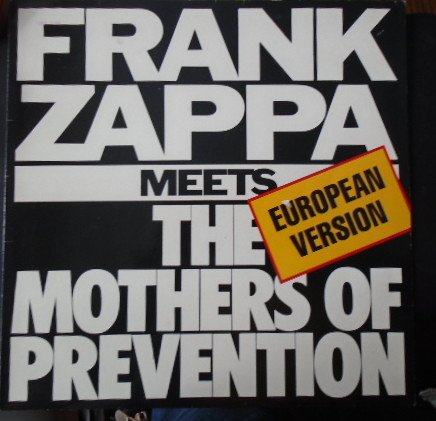 Frank Zappa - Frank Zappa Meets The Mothers Of Prevention (European Version) (LP, Album)