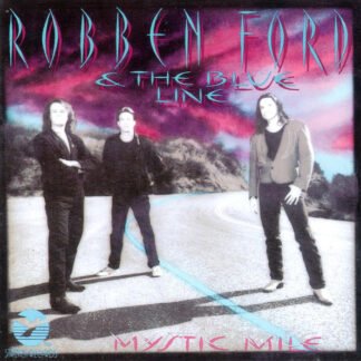 Robben Ford & The Blue Line - Mystic Mile (CD, Album)