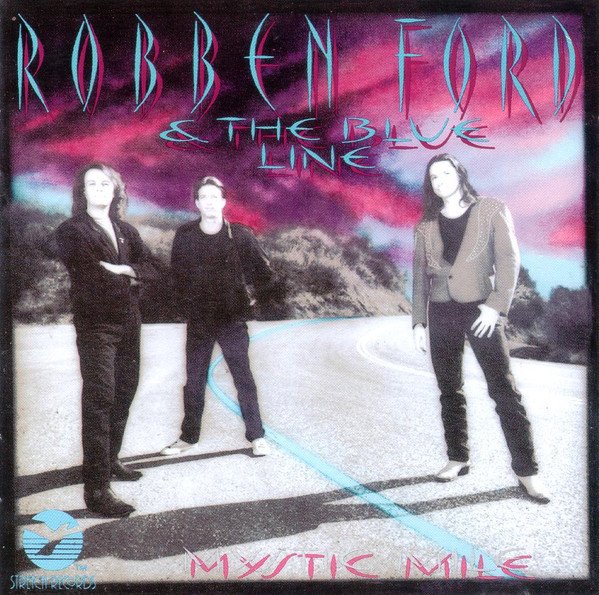 Robben Ford & The Blue Line - Mystic Mile (CD, Album)