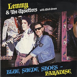 Lemmy & The Upsetters With Mick Green - Blue Suede Shoes (7")
