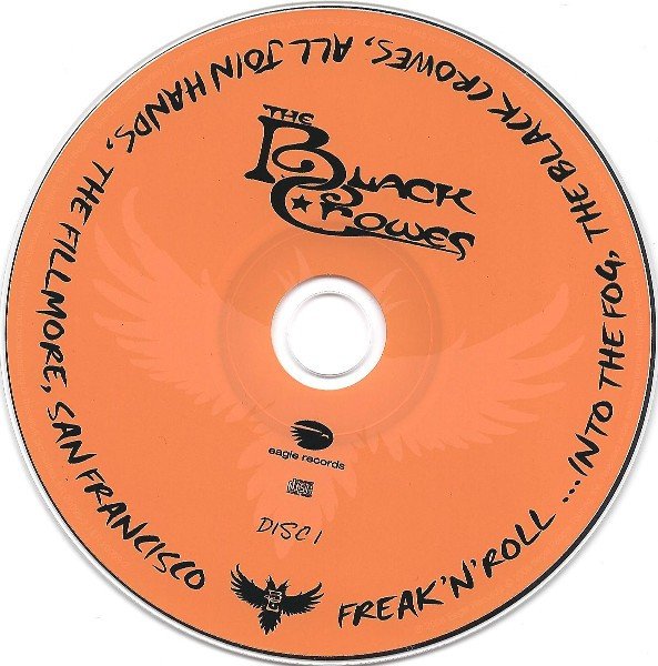 The Black Crowes - Freak 'N' Roll ...Into The Fog, The Black Crowes, All Join Hands, The Fillmore, San Francisco (2xCD, Album) - Image 3