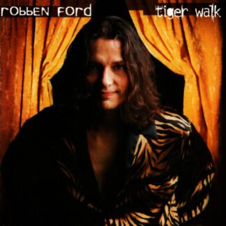 Robben Ford - Tiger Walk (CD, Album)