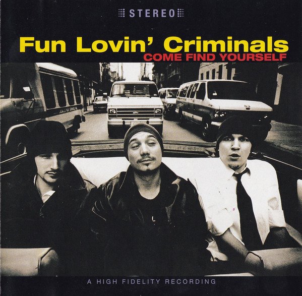 Fun Lovin' Criminals - Come Find Yourself (CD, Album)