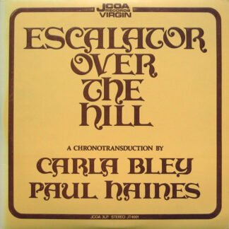 Carla Bley / Paul Haines, Jazz Composers Orchestra* - Escalator Over The Hill (3xLP, Emb)