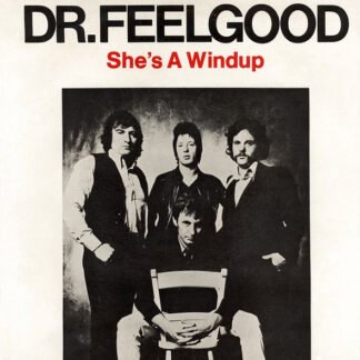 Dr. Feelgood - She's A Windup (7", Single)