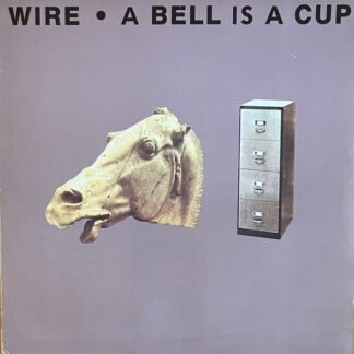 Wire - A Bell Is A Cup... Until It Is Struck (LP, Album)