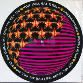 Pop Will Eat Itself - Karmadrome / Eat Me Drink Me Love Me Kill Me (12", Single, Ltd, Pic)