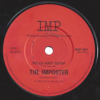 The Imposter (2) - Pills And Soap (7", Single, CBS)