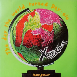 X-Ray Spex - The Day The World Turned Day-glo (7", Single, Ora)