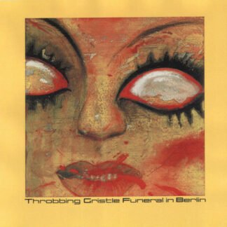Throbbing Gristle - Funeral In Berlin (LP, Album, Ltd)