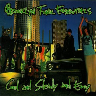 Brooklyn Funk Essentials - Cool And Steady And Easy (CD, Album)