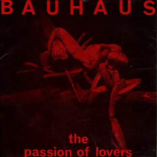 Bauhaus - The Passion Of Lovers (7", Single)