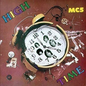 MC5 - High Time (CD, Album, RE, RM)