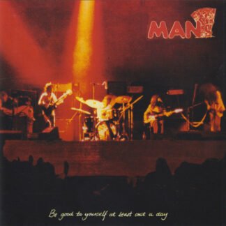 Man - Be Good To Yourself At Least Once A Day (CD, Album, RE)