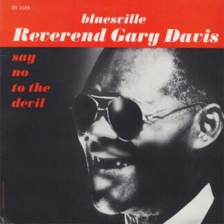 Reverend Gary Davis* - Say No To The Devil (LP, Album, RE, RM)