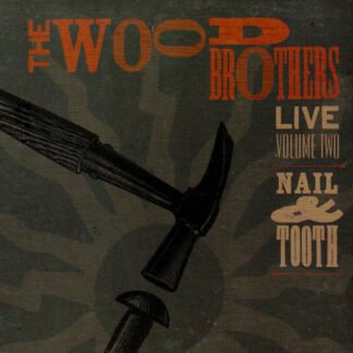 The Wood Brothers - Live Volume 2: Nail & Tooth (CD, MiniAlbum, Gat)