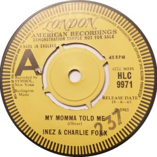 Inez & Charlie Foxx* - My Momma Told Me (7", Promo)