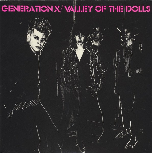 Generation X (4) - Valley Of The Dolls (7", Single, Bro)
