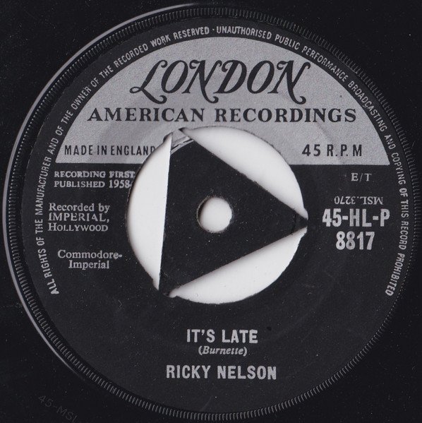 Ricky Nelson (2) - It's Late (7", RP, Tri)
