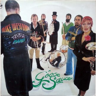Mike Westbrook Brass Band - Goose Sauce (LP, Album)
